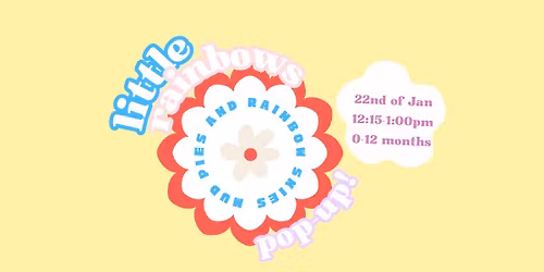\u2600\ufe0f Little Rainbows (0 - 12 months): Summer & Splash Come & Try Pop-Up \ud83d\udca6\ud83c\udf08