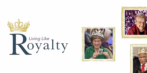 Living Like Royalty