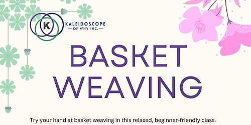 Basket Weaving Class
