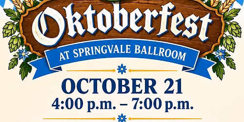 Oktoberfest at Springvale Ballroom