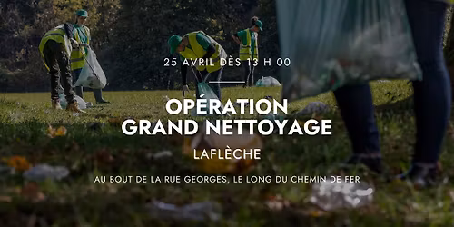 Op\u00e9ration grand nettoyage - Lafl\u00e8che