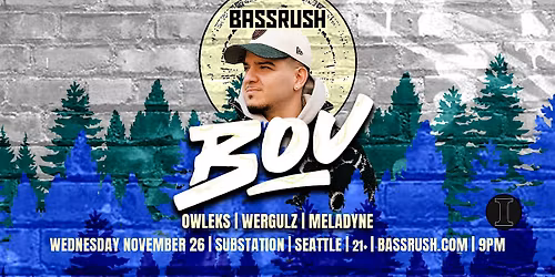 Bassrush presents: BOU