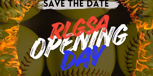 2026 RLGSA OPENING DAY