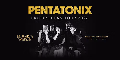SOLD OUT \u00b7 PENTATONIX \u00b7 UK\/European Tour \u00b7 Innsbruck