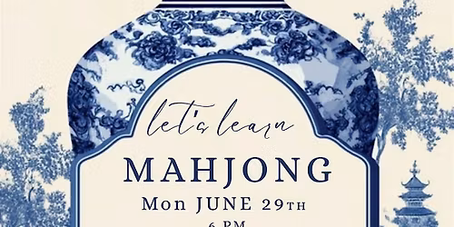 Mahjong  at Patina on the Lake: A Beginner\u2019s Night Out