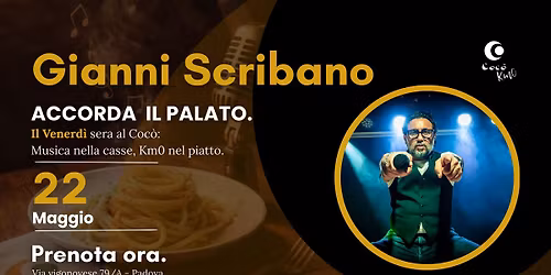 ACCORDA IL PALATO | Gianni Scribano 22 Maggio