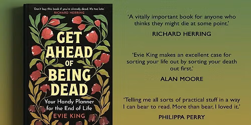 Book launch Get Ahead of Being Dead with Evie King