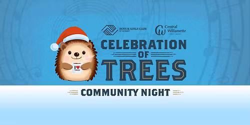 Celebration of Trees: Community Night