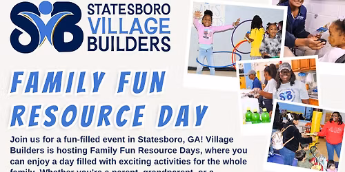 Family Fun Resource Day- Presented by Statesboro Village Builders