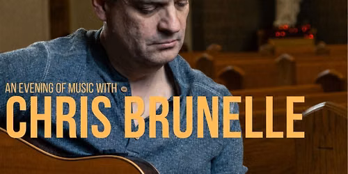 Evening of music with Chris Brunelle