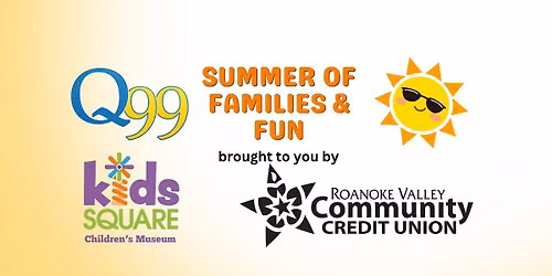 Q99's Summer Of Families & Fun with Kids Square