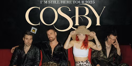 COSBY \u2022 I`M STILL HERE TOUR 2025 \u2022 M\u00fcnchen