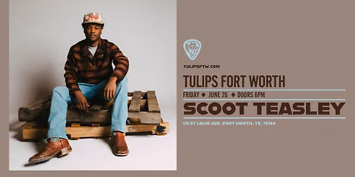 Scoot Teasley at Tulips on 6\/26\/26