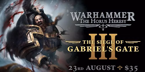 Horus Heresy: The Siege of Gabriel's Gate: Part III