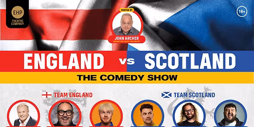 England v SCOTLAND THE COMEDY SHOW