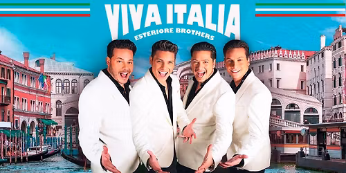ESTERIORE BROTHERS - "Viva Italia\u201d Tour 2025