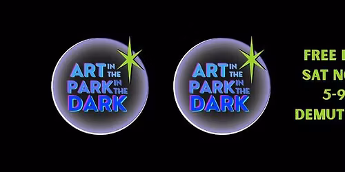 Art in the Park in the DARK 2025
