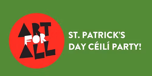 St. Patrick\u2019s Day C\u00e9il\u00ed Party