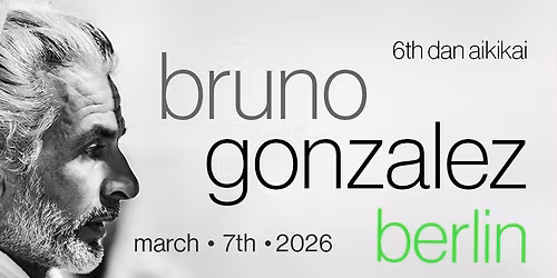 Bruno Gonzalez - Aikido Seminar Berlin 2026 - Masterclass