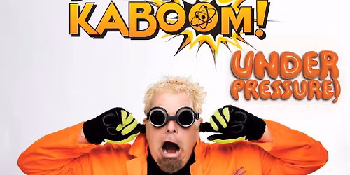 Doktor Kaboom: Under Pressure!