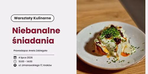 Niebanalne \u015bniadania | warsztaty kulinarne