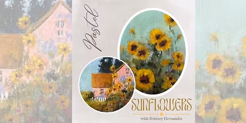 Pastel Sunflowers with Brittney Hernandez