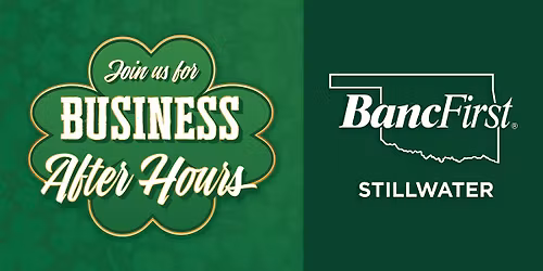 BancFirst Stillwater Business After Hours