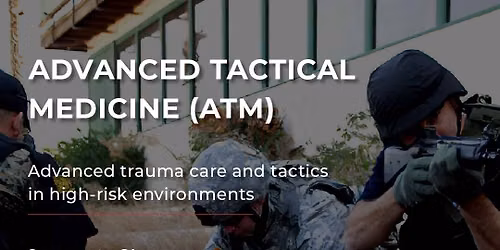 Advanced Tactical Medicine - Mod. A & B