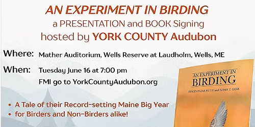 A Record-setting Maine Big Year \u2013 An Experiment in Birding \u2013 with Stacey Huth and Noah Gibb