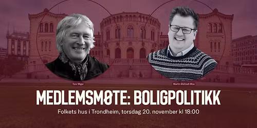 Medlemsm\u00f8te om boligpolitikk!
