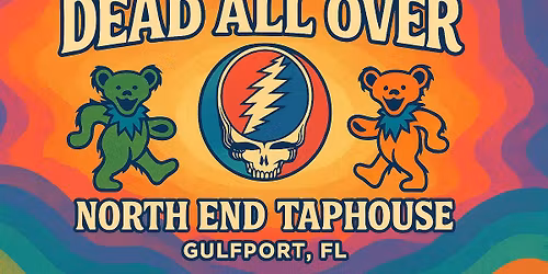 Dead All Over Gulfport at the North End Taphouse