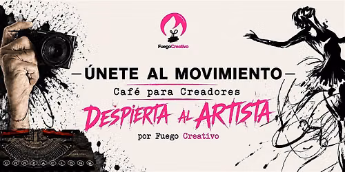 FUEGO CREATIVO \u2726 CAF\u00c9 PARA CREADORES \u2726 DESPIERTA AL ARTISTA \u2726