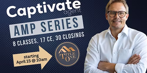 Captivate Agent Series @ Title One with Mike Anderson