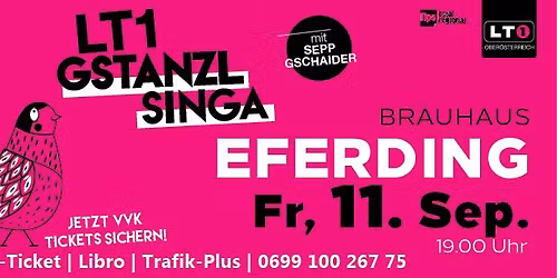 LT1 Gstanzl singa in Eferding im Br\u00e4uhaus