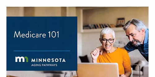 Medicare 101: presented by Minnesota Aging Pathways