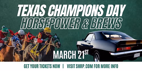 Texas Champions Day: Horsepower & Brews