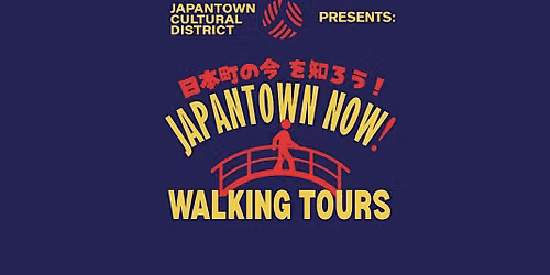 Japantown Now! Walking Tours