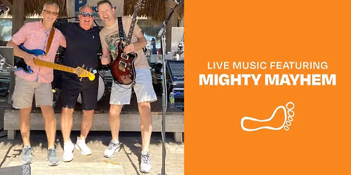 Live music featuring Might Mayhem!