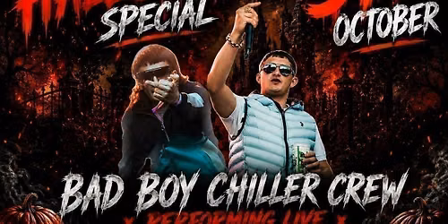 Halloween Spooktacular: BAD BOY CHILLER CREW
