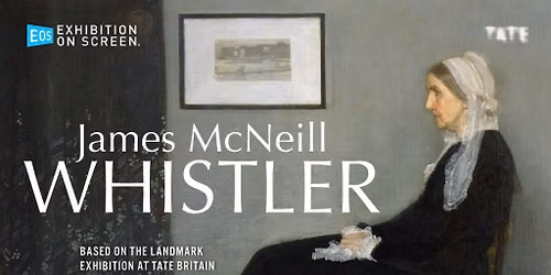 Exhibition on Screen: James McNiell Whistler