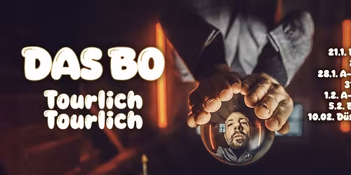 Das Bo \u2022 Tourlich Tourlich (25 Jahre Releasejubil\u00e4um "T\u00fcrlich, T\u00fcrlich\u201c) \u2022 M\u00fcnchen