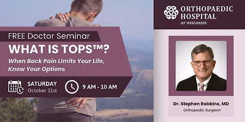 What is TOPS\u2122? When Back Pain Limits Your Life, Know Your Options