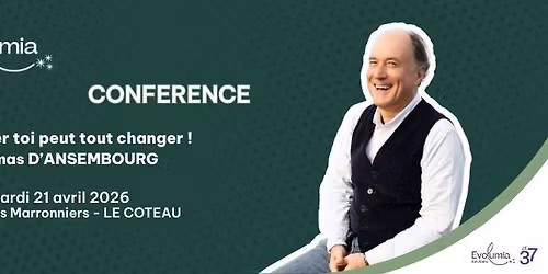 Conf\u00e9rence Thomas D'assembourg : Te changer toi peut tout changer !