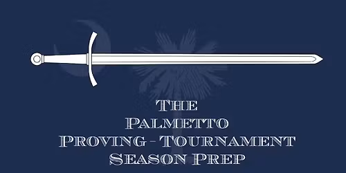 The Palmetto Proving - Tournament Prep