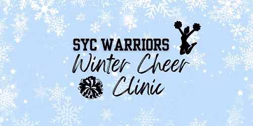SYC Warriors Winter Cheer Clinic