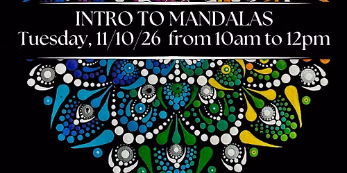 INTRO TO  MANDALAS - Paint & Wellness Class