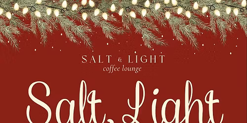Salt, Light & Silent Night - Christmas Worship Nigh