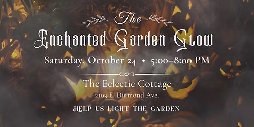 The Enchanted Garden Glow