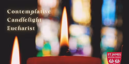 Contemplative Candlelight Eucharist