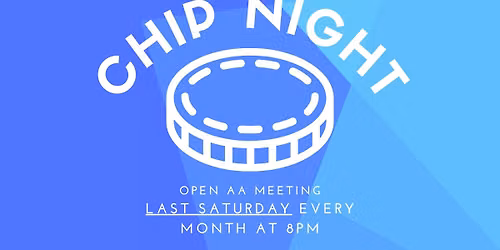 Chip Night - Last Saturdays @ 8PM